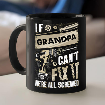 UPST31 If Cant Fix It We're All Scewed - Personalized Black Mug