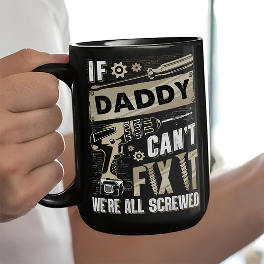 UPST31 If Cant Fix It We're All Scewed - Personalized Black Mug