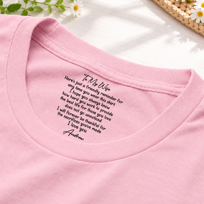 PST250 To My Wife I Love You Forever - Personalized Inside Neck Print T-Shirt
