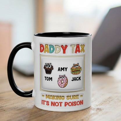 VPST10 Dad Tax Making Sure It's Not Poison - Personalized Mug