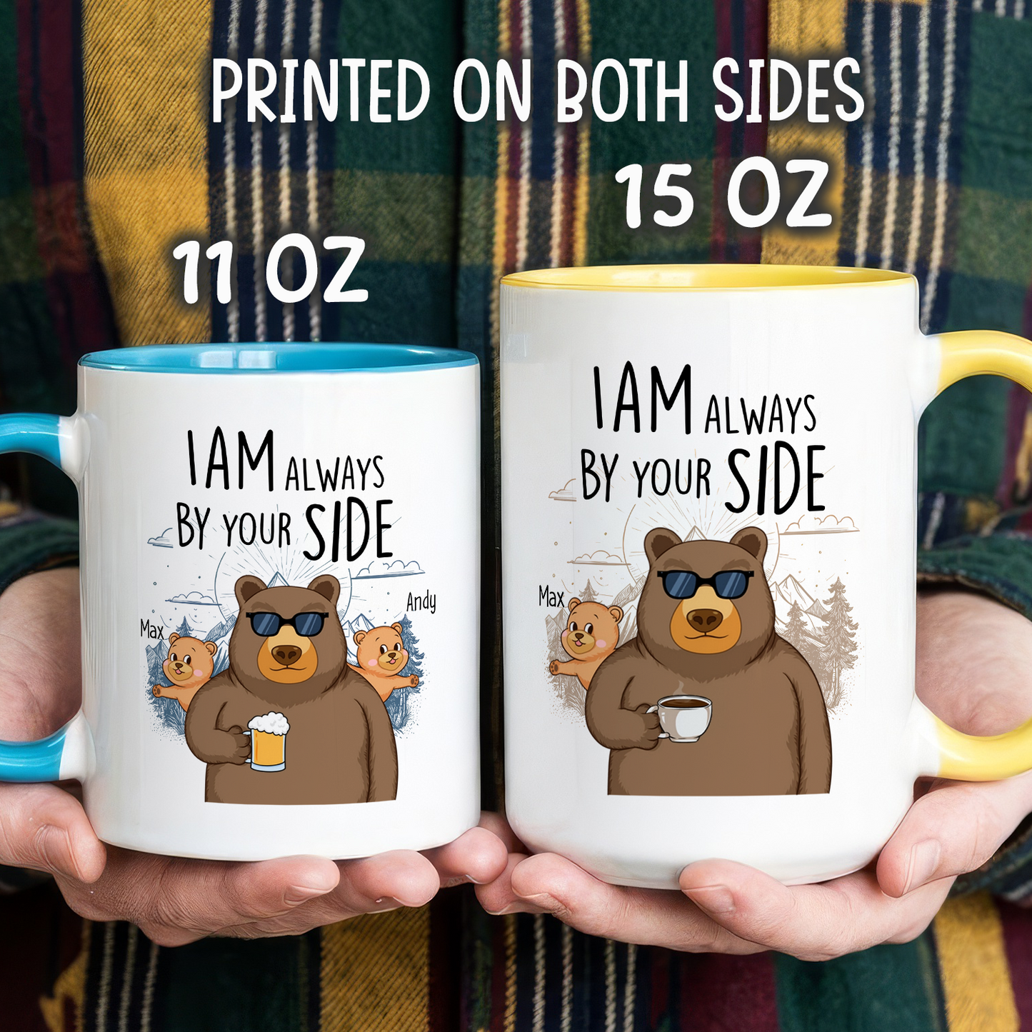 VPST51 I Am Always By Your Side - Personalized White Mug Accent Mug