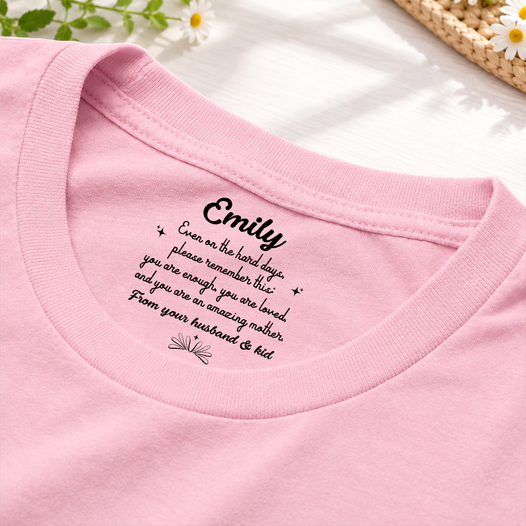 PST251 You Are An Amazing Mother From your Husband & Kid - Personalized Inside Neck Print T-Shirt