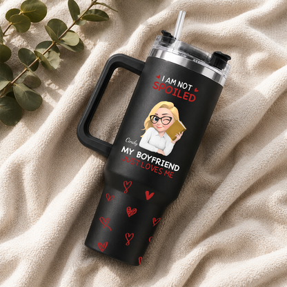 PST151 I'm Not Spoiled My Husband Just Loves Me - Personalized 40oz Tumbler Handle Color