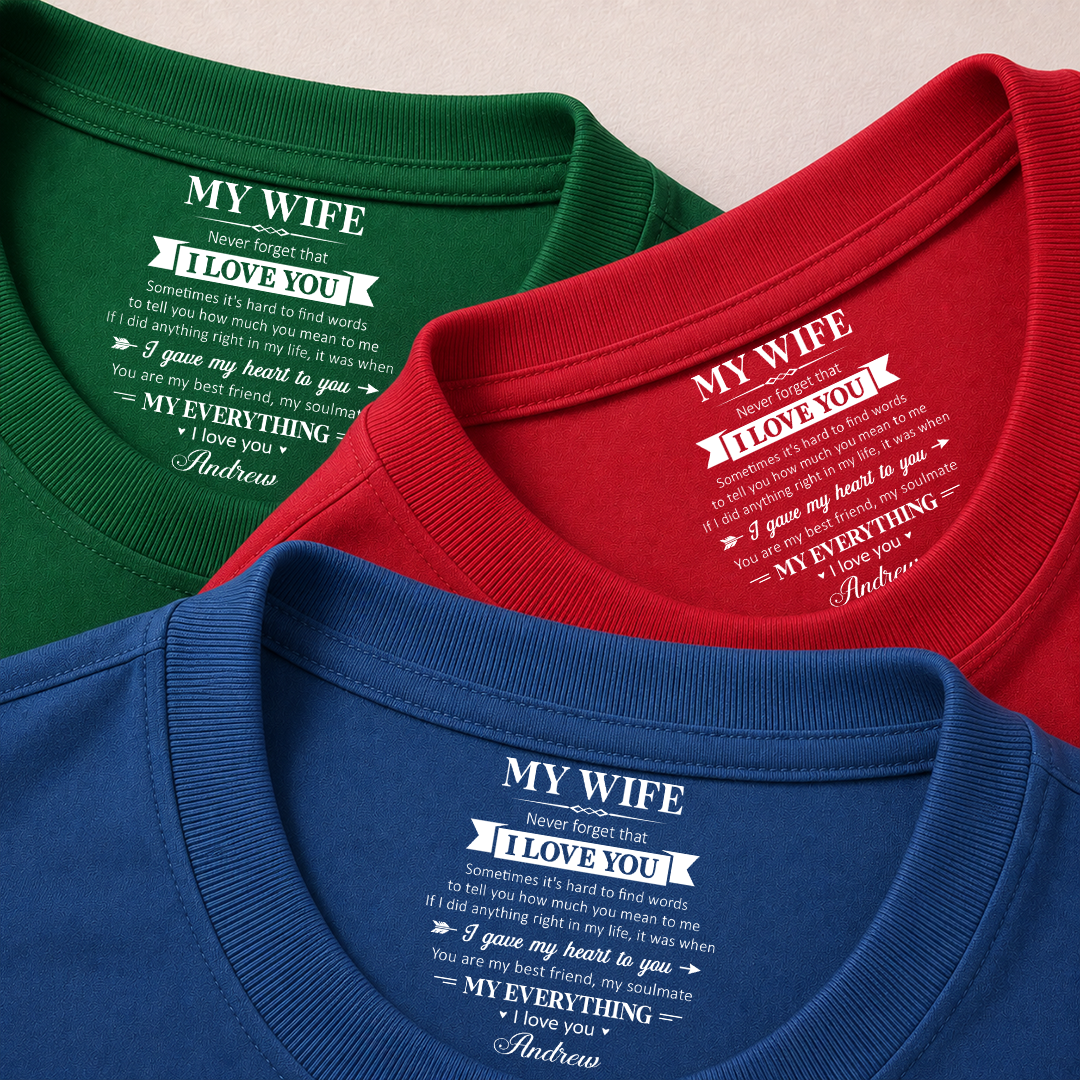 PST248 My Soulmate My Eveything I Love You - Personalized Inside Neck Print T-Shirt