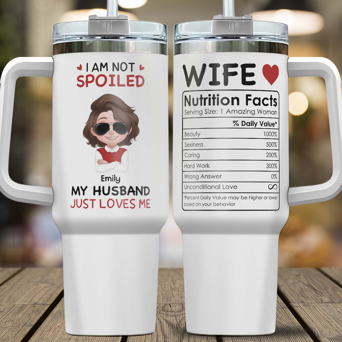 PST123 I'm Not Spoiled My Husband Just Loves Me - Personalized Custom Tumbler