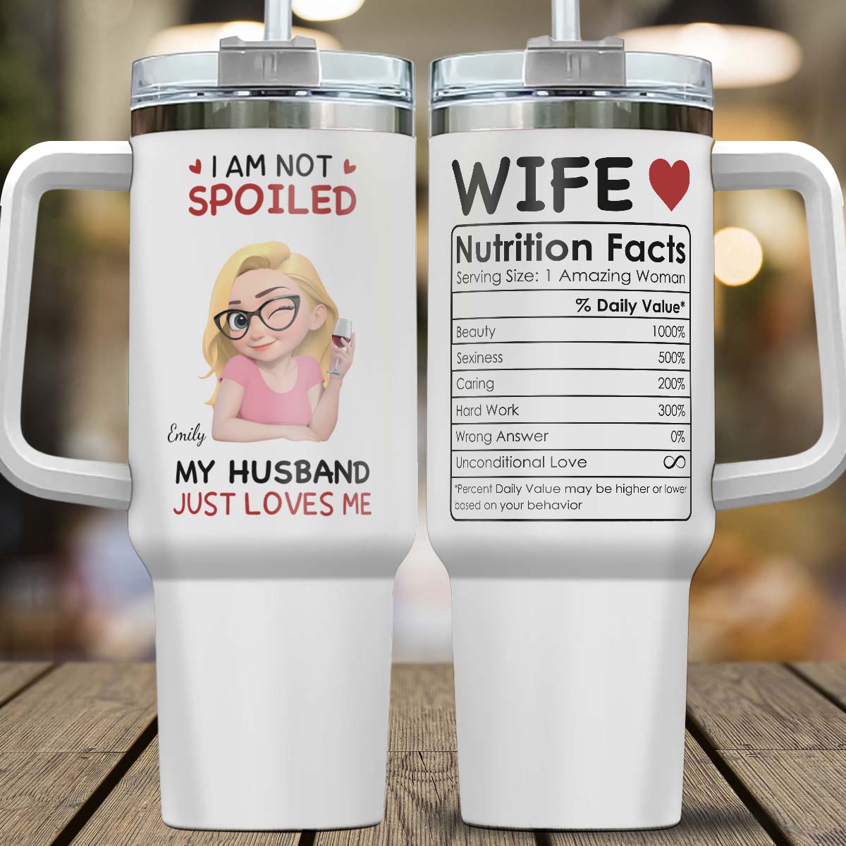 PST151 - I'm Not Spoiled My Husband Just Loves Me - Personalized Custom Tumbler Drinkware