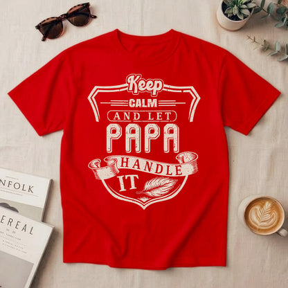 PST221 Keep Calm And Let Dad Handle It - Personalized Custom T-shirt Hoodie