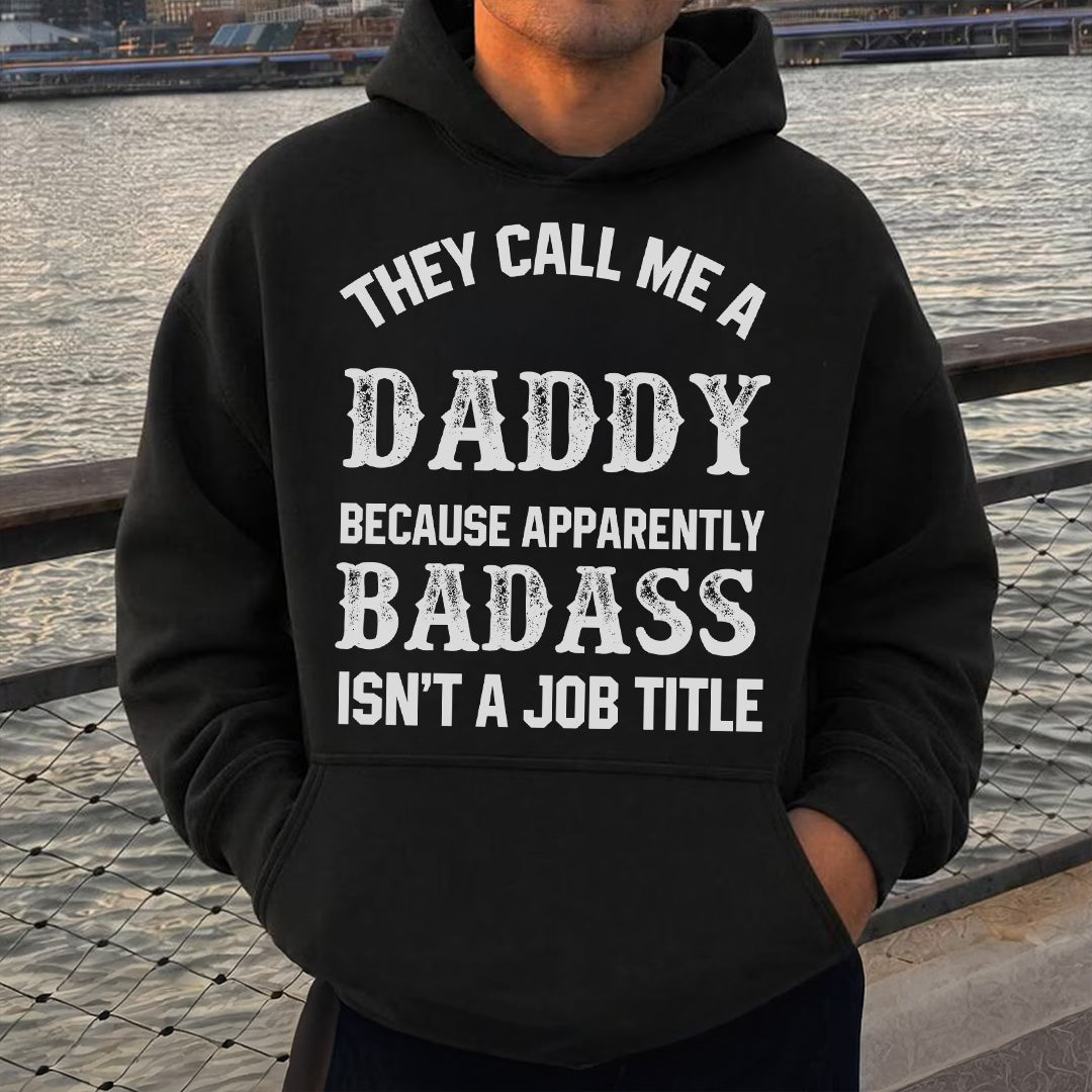PST222 They Call Me A Daddy - Personalized Custom T-shirt Hoodie