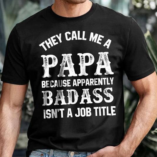 PST222 They Call Me A Daddy - Personalized Custom T-shirt Hoodie