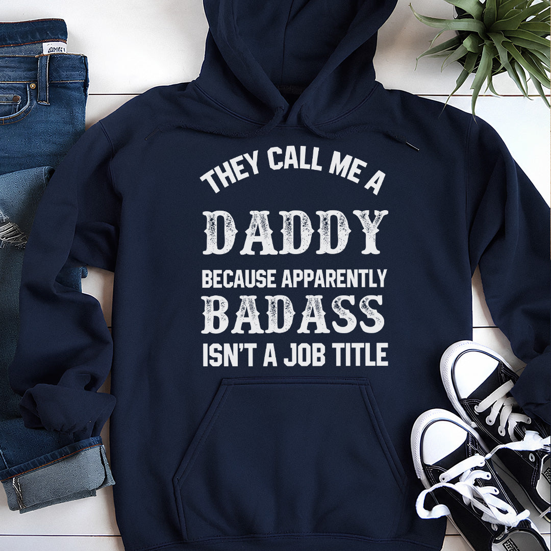 PST222 They Call Me A Daddy - Personalized Custom T-shirt Hoodie