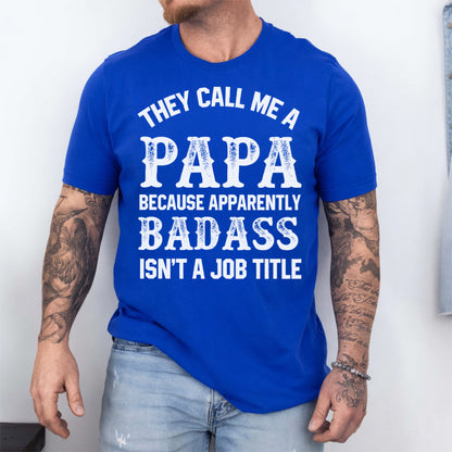 PST222 They Call Me A Daddy - Personalized Custom T-shirt Hoodie