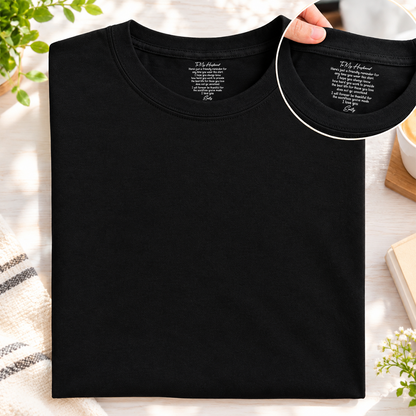 PST250 To My Wife I Love You Forever - Personalized Inside Neck Print T-Shirt
