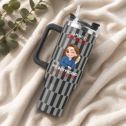 VPST73 I'm Not Spoiled My Husband Just Loves Me - Personalized 40oz Tumbler Handle Color
