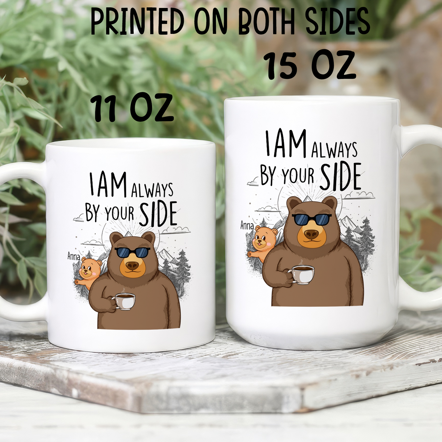VPST51 I Am Always By Your Side - Personalized White Mug Accent Mug