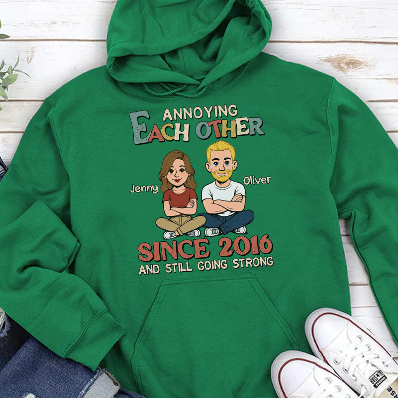 PST241 Annoying Each Other Since - Personalized T-shirt Hoodie