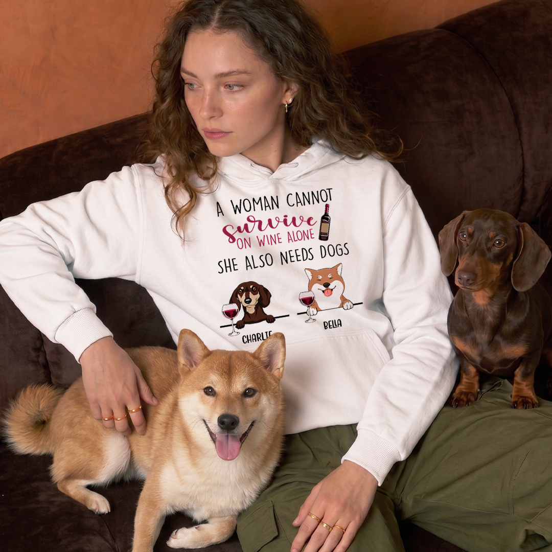 MPST15 A Woman Cannot Survive On Wine Alone Dog Mom - Personalized T-shirt Hoodie