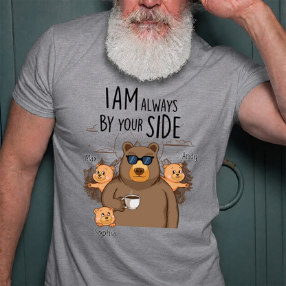 VPST51 I Am Always By Your Side - Personalized T-shirt Hoodie