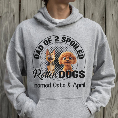 Miah1505a Dad Mom Of A Spoiled Rotten Dog 3D - Personalized Custom T-shirt