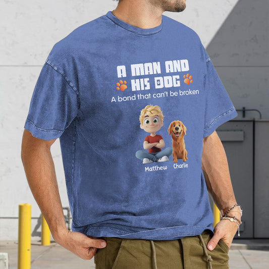 UPST56 A Man And His Dog A Bond That Can't Be Broken - Personalized Custom Washed T-shirt