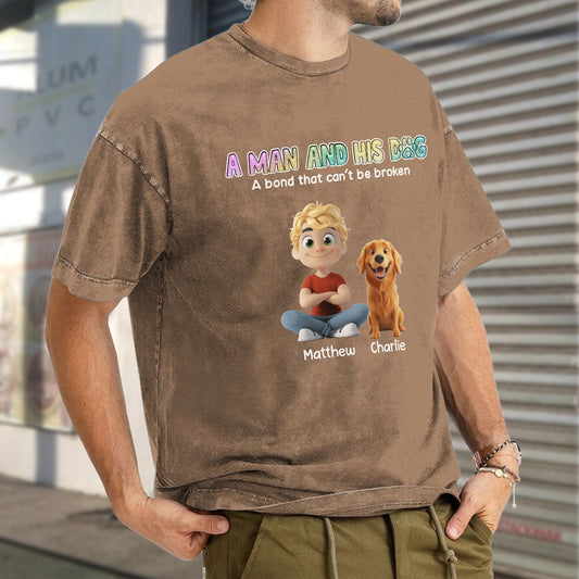 UPST57 A Man And His Dog A Bond That Can't Be Broken - Personalized Custom Washed T-shirt