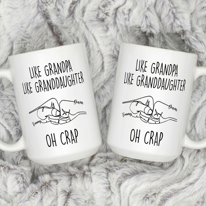 VPST13 Like Father Like Daughter Oh Crap - Personalized Mug