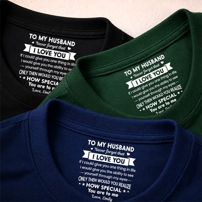 PST252 To My Wife Never Forget That I Love You - Personalized Inside Neck Print T-Shirt