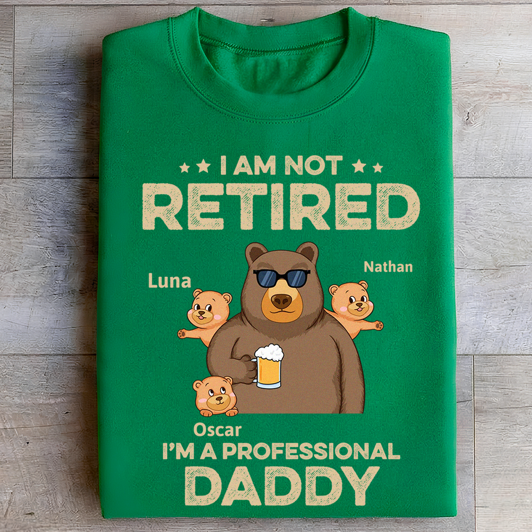 VPST05 I'm Not Retired I'm A Professional Grandpa - Personalized Custom T-shirt Hoodie