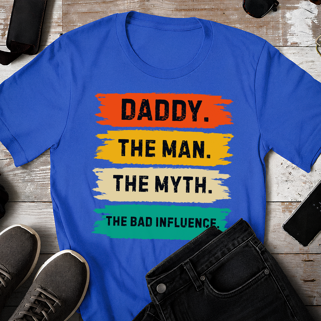 PST218 Dad The Man The Myth The Bad Influencer - Personalized Custom T-shirt Hoodie