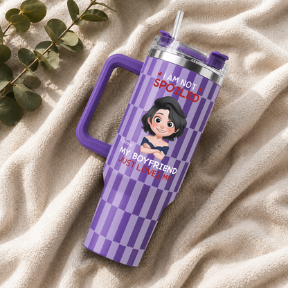 VPST71 I'm Not Spoiled My Husband Just Loves Me - Personalized 40oz Tumbler Handle Color