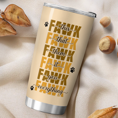 VPST33 This That Them It You Everything - Personalized Custom Tumbler