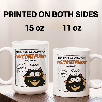 MPST10 Personal Servant Of The Tiny Furry Overlords - Personalized White Mug Accent Mug
