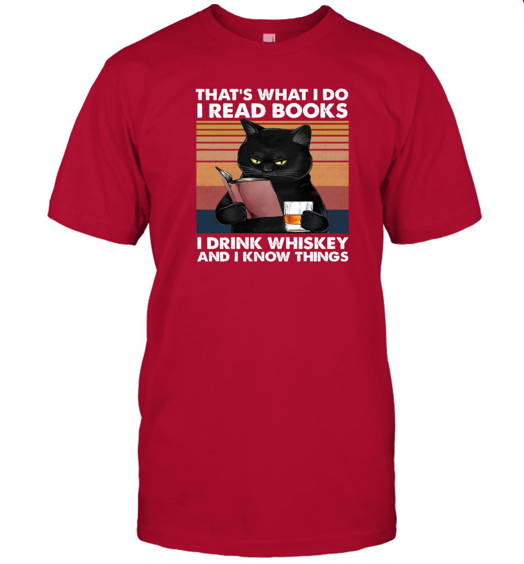 Miah935b That's What I Do I Read Books I Drink Whiskey And I Know Things