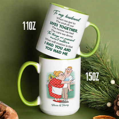 UPST61 I Had You And You Had Me - Personalized White Mug Accent Mug