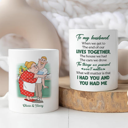 UPST61 I Had You And You Had Me - Personalized White Mug Accent Mug