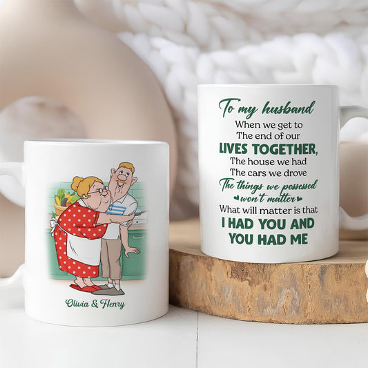 UPST61 I Had You And You Had Me - Personalized White Mug Accent Mug