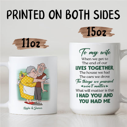 UPST61 I Had You And You Had Me - Personalized White Mug Accent Mug