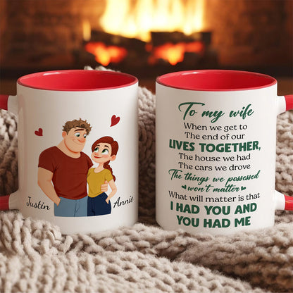UPST62 I Had You And You Had Me - Personalized White Mug Accent Mug