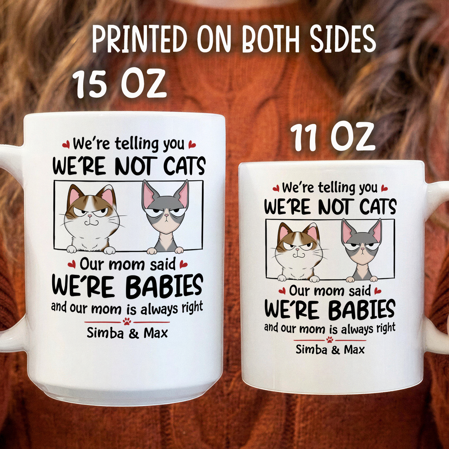 VPST23 I'm Not A Cat I'm A Baby - Personalized White Mug Accent Mug