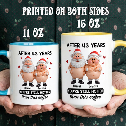 VPST55 You're Still Hotter Than This Coffee Christmas Couple Funny - White Mug Accent Mug