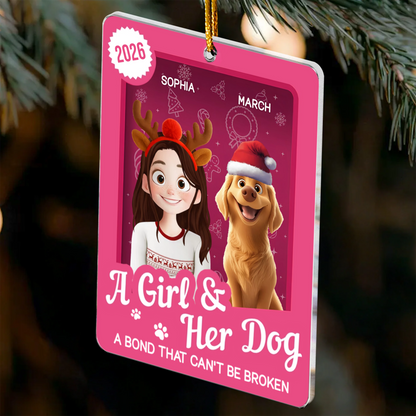 PSTG14 A Girl And Her Dog A Bond That Can't Be Broken - Personalized Acrylic Ornament