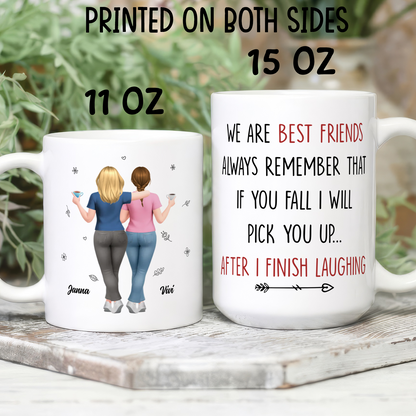 VPST79 I Will Pick You Up After I Finish Laughing - Personalized White Mug Accent Mug