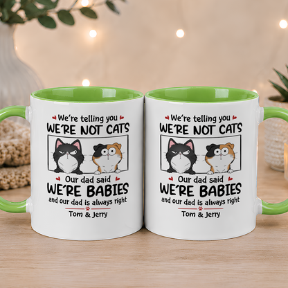 VPST23 I'm Not A Cat I'm A Baby - Personalized White Mug Accent Mug