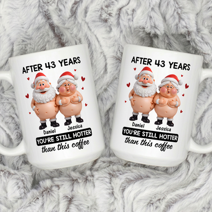 VPST55 You're Still Hotter Than This Coffee Christmas Couple Funny - White Mug Accent Mug