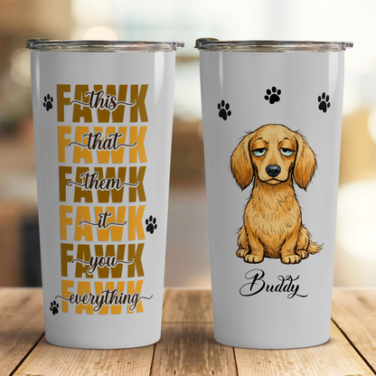 VPST33 This That Them It You Everything - Personalized Custom Tumbler