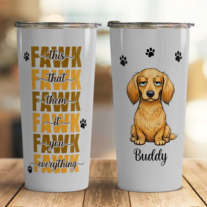 VPST33 This That Them It You Everything - Personalized Custom Tumbler