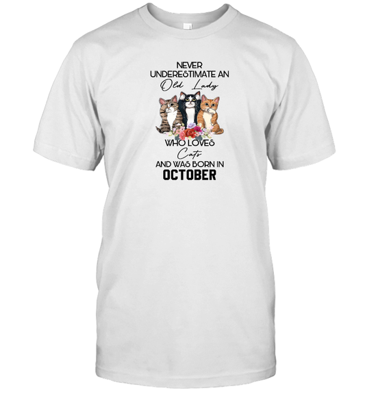 Miah1247_oct Never Underestimate An Old Lady Who Loves Cats And Was Born In October