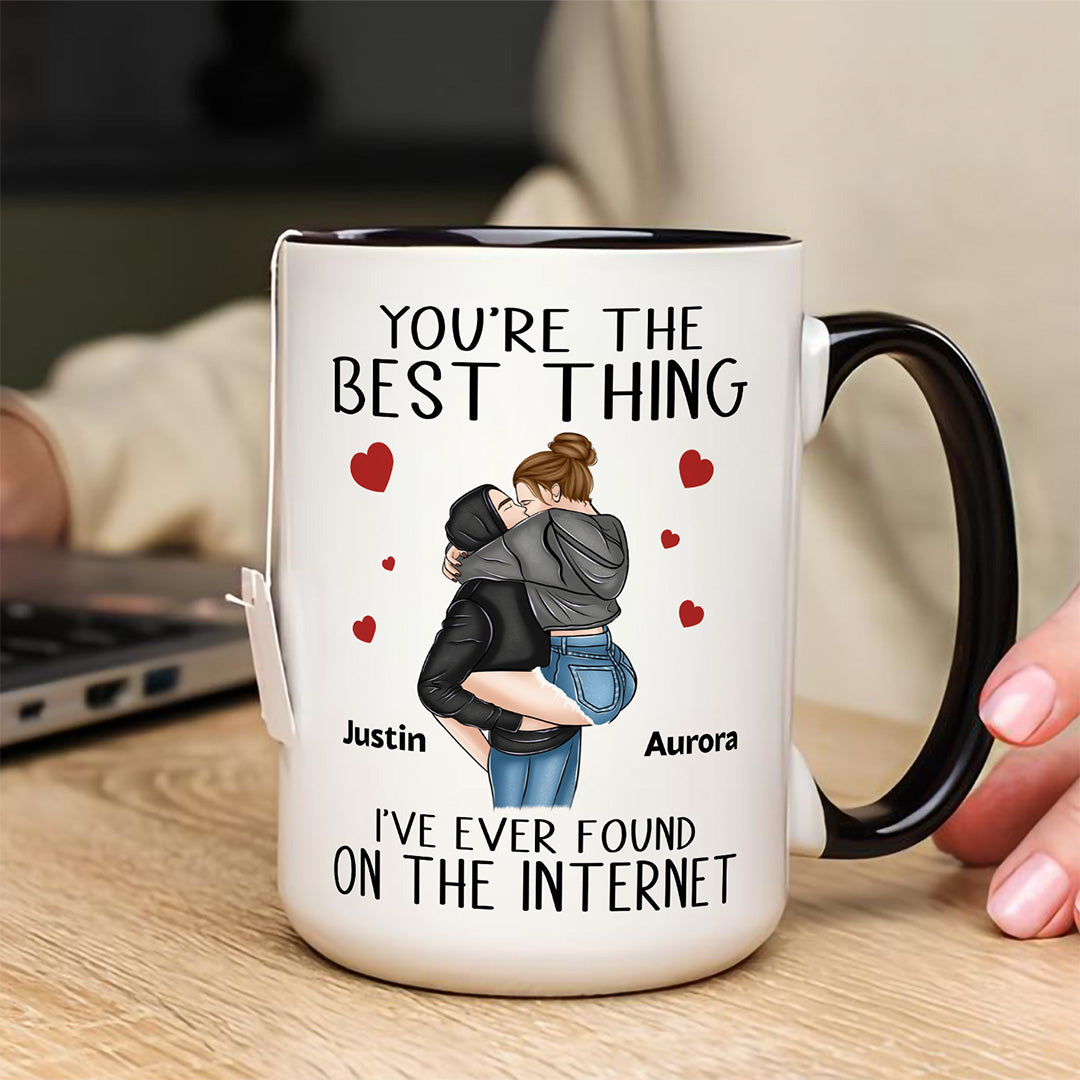 UPST82 You're The Best Thing I've Ever Found On The Internet - Personalized White Mug Accent Mug