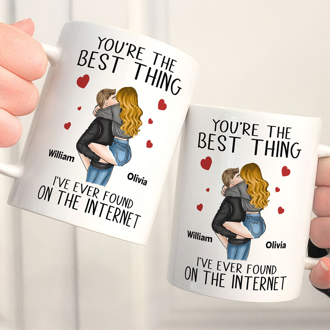 UPST82 You're The Best Thing I've Ever Found On The Internet - Personalized White Mug Accent Mug