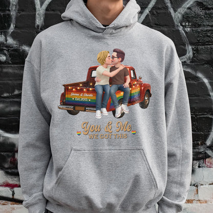 UPST86 LGBT+ Couple Truck You & Me We Got This - Personalized T-shirt Hoodie