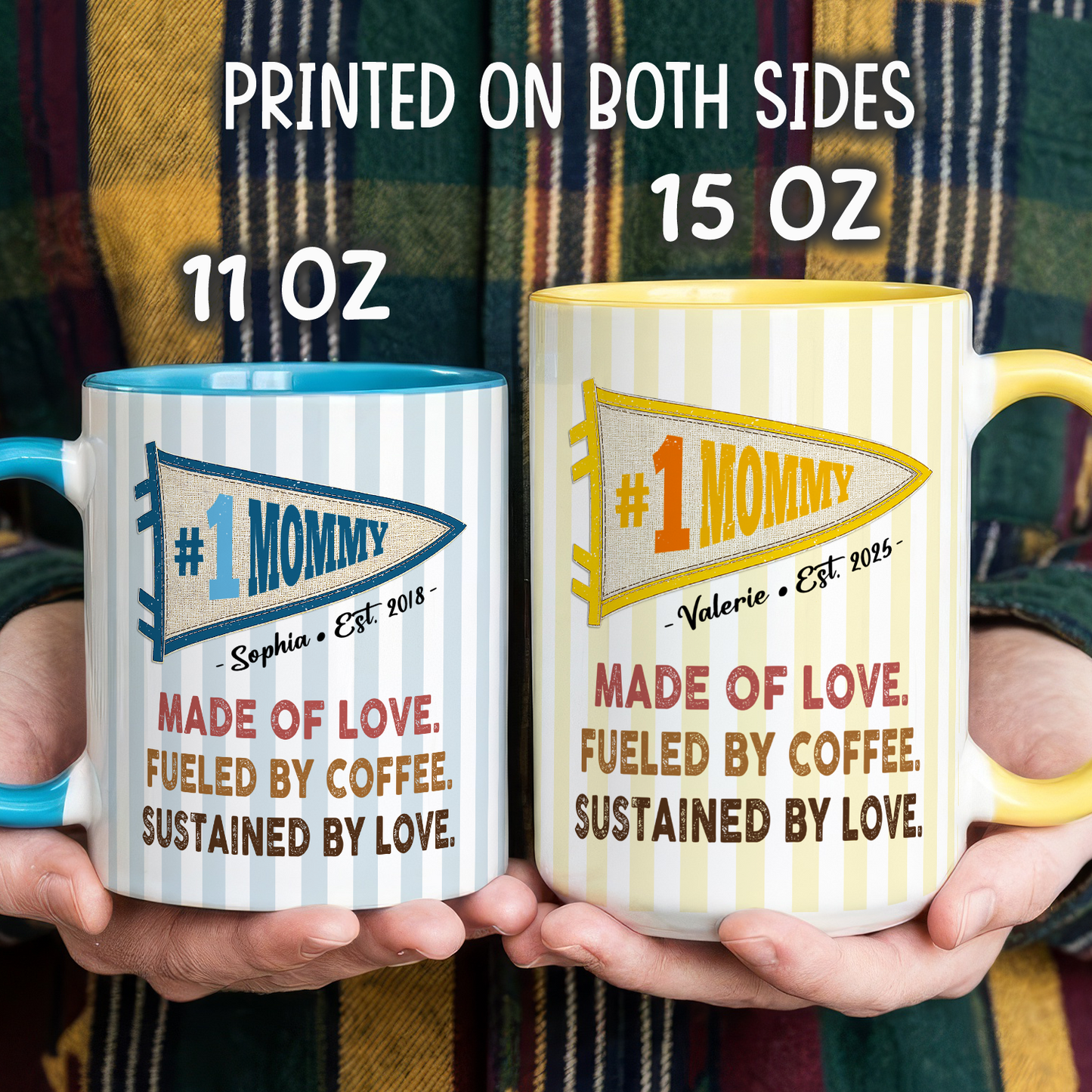 VPST58 Mom Made Of Love Fueled By Coffee Sustained By Love Pennant Flag - Personalized White Mug Accent Mug